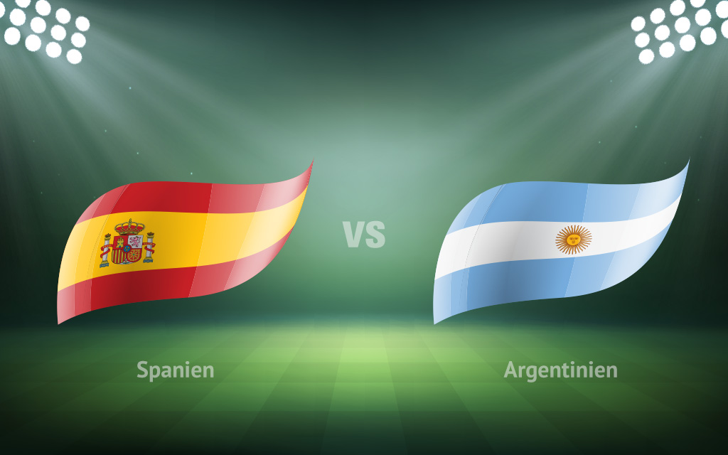 Spanien – Argentinien: Sonntag, 21:00 Uhr